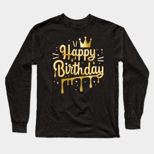 Happy Birthday Long Sleeve T-Shirt